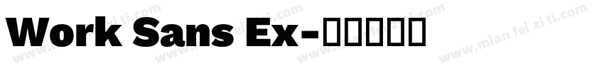 Work Sans Ex字体转换